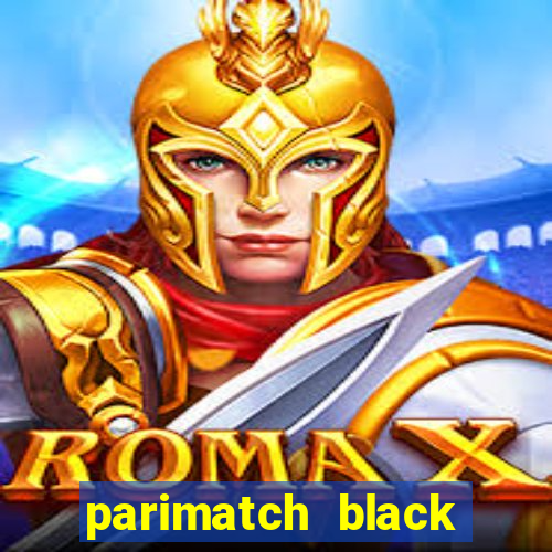 parimatch black live casino