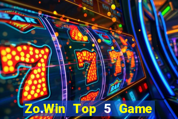 Zo.Win Top 5 Game Bài Đổi Thưởng