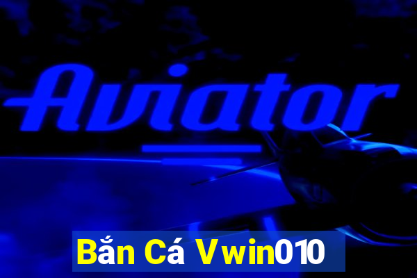 Bắn Cá Vwin010