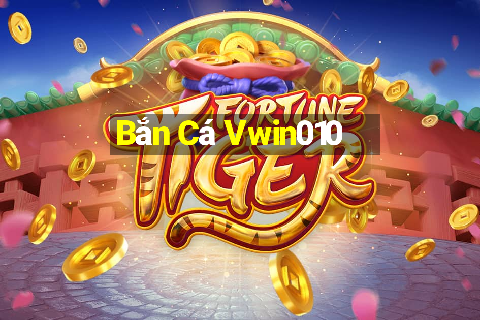 Bắn Cá Vwin010