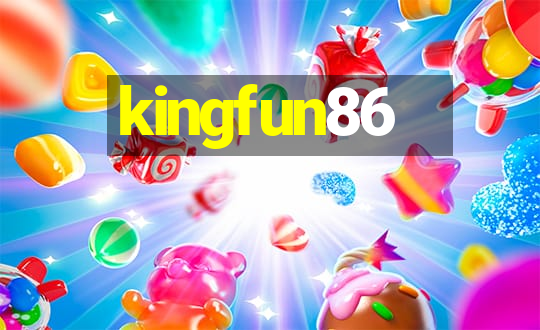 kingfun86