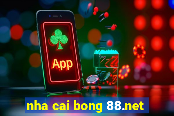 nha cai bong 88.net