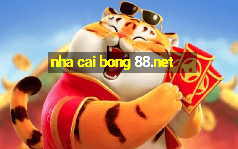 nha cai bong 88.net