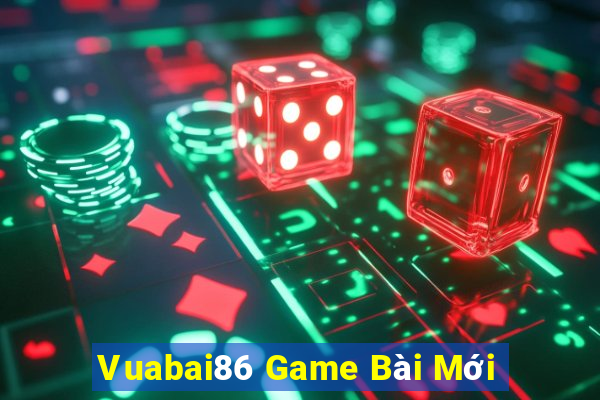 Vuabai86 Game Bài Mới