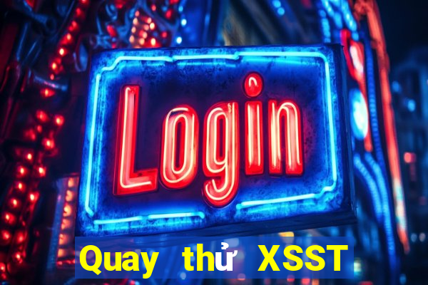 Quay thử XSST ngày 11