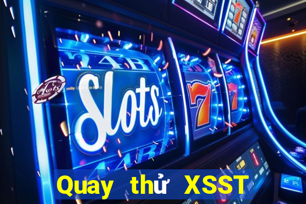 Quay thử XSST ngày 11