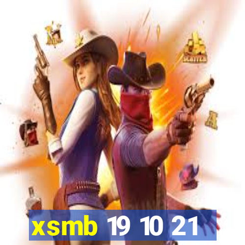 xsmb 19 10 21