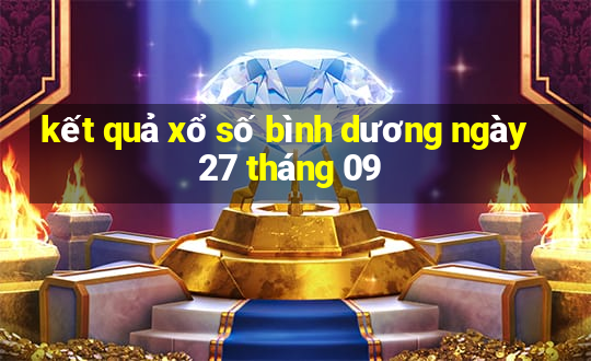 kết quả xổ số bình dương ngày 27 tháng 09