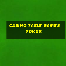 casino table games poker