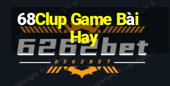 68Clup Game Bài Hay