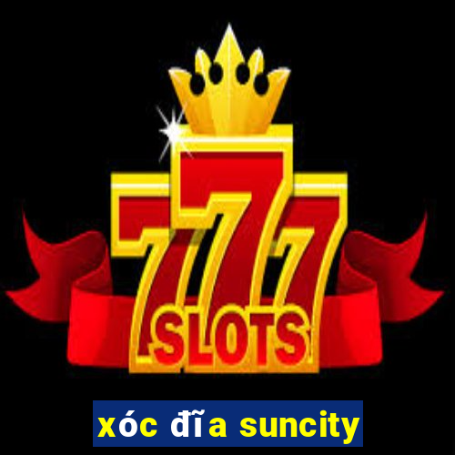 xóc đĩa suncity