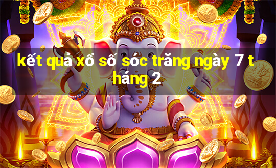 kết quả xổ số sóc trăng ngày 7 tháng 2