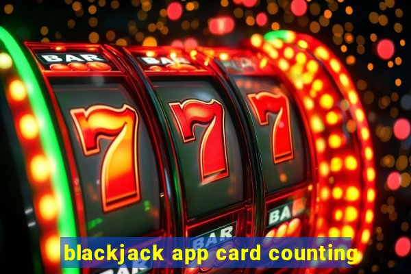 blackjack app card counting