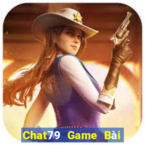 Chat79 Game Bài Nhiều Người Chơi Nhất