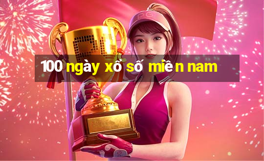 100 ngày xổ số miền nam