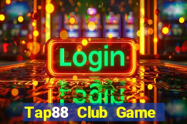 Tap88 Club Game The Bài Mobile 2021