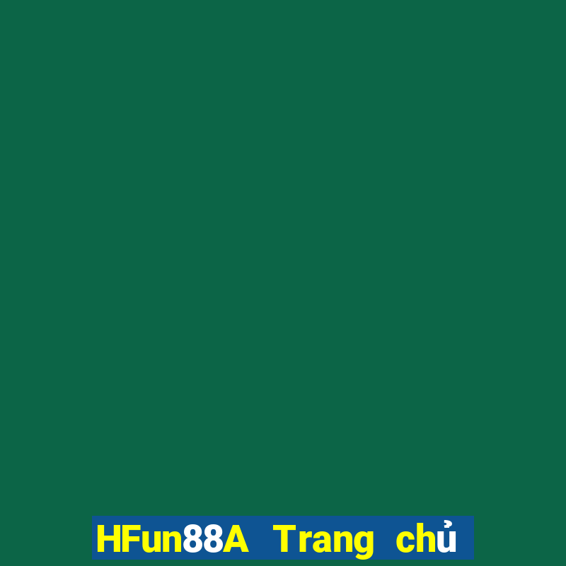 HFun88A Trang chủ của điện tử