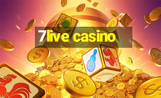 7live casino