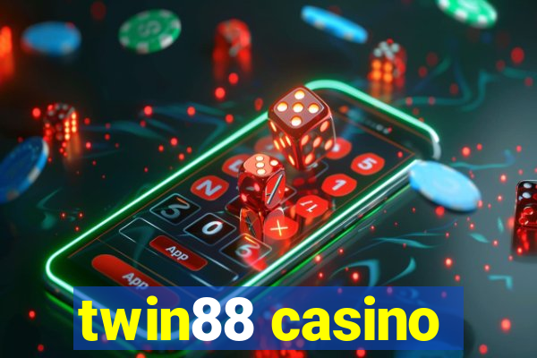 twin88 casino