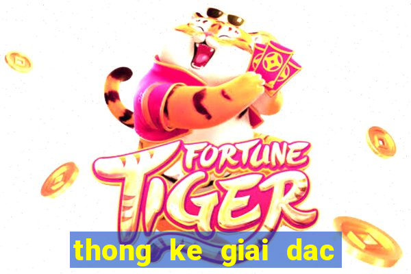 thong ke giai dac biet theo tong