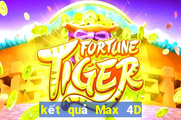 kết quả Max 4D ngày 27