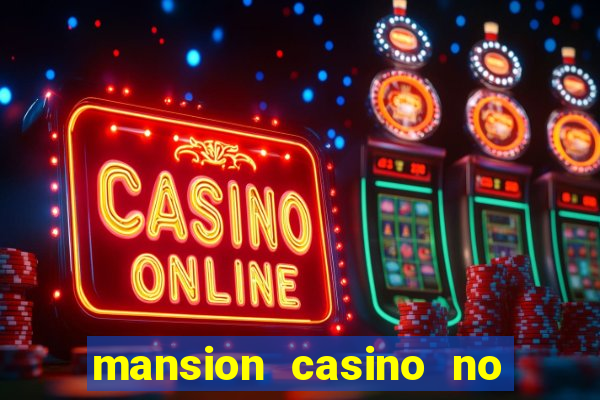 mansion casino no deposit bonus