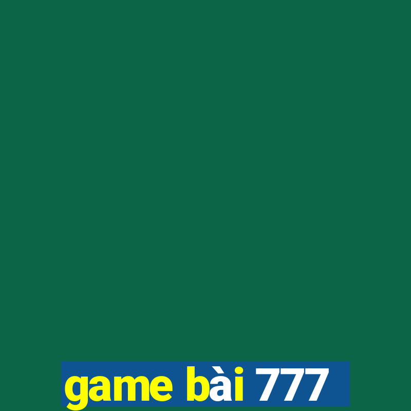 game bài 777