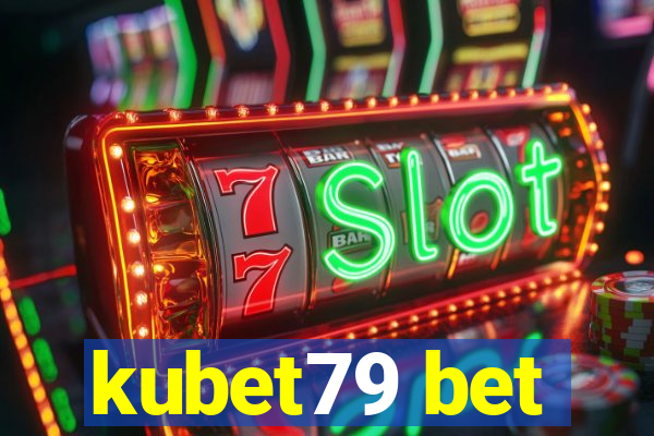 kubet79 bet