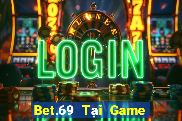 Bet.69 Tại Game Bài B52