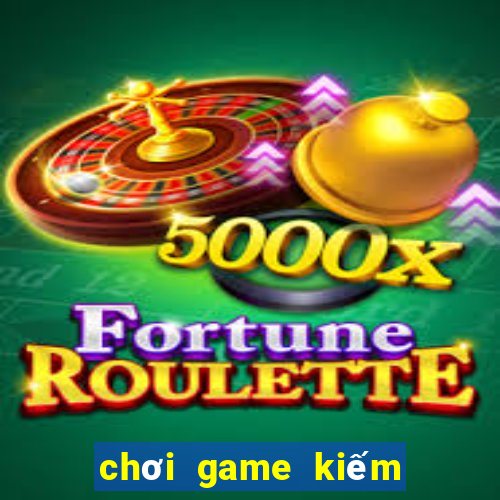 chơi game kiếm tiền pc