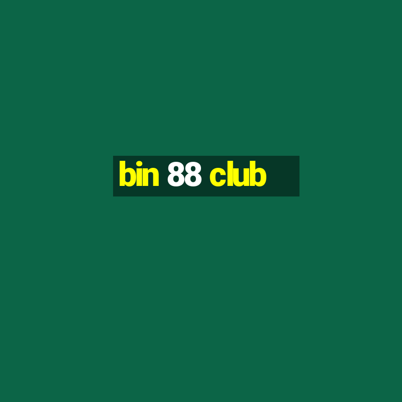 bin 88 club