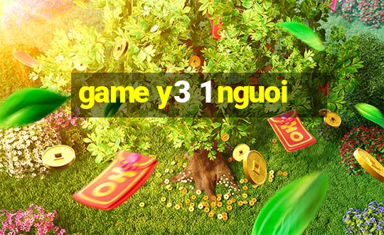 game y3 1 nguoi