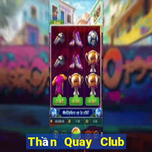 Thần Quay Club Game Bài 567