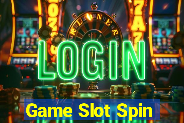 Game Slot Spin