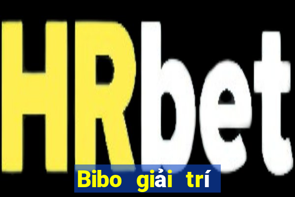 Bibo giải trí Đăng nhập