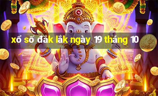 xổ số đắk lắk ngày 19 tháng 10