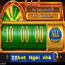 20bet Ngôi nhà đầy xổ số 20bet