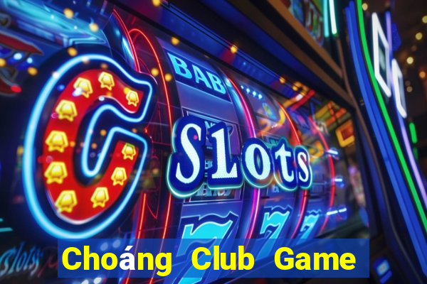 Choáng Club Game Bài 88 Club