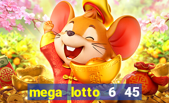 mega lotto 6 45 draw schedule