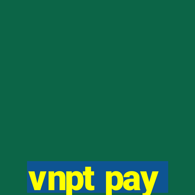 vnpt pay