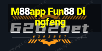 M88app Fun88 Dingfeng