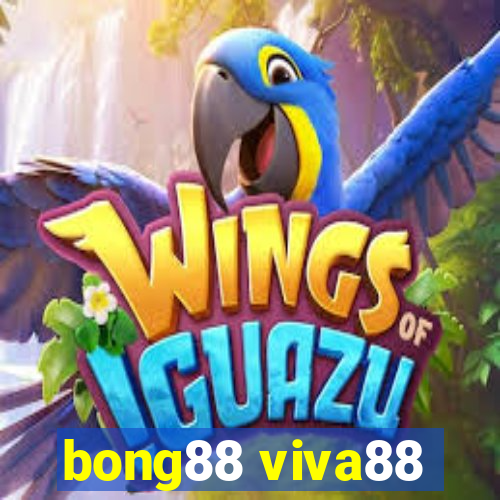 bong88 viva88