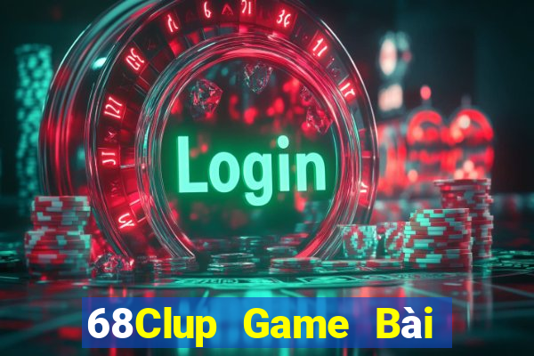 68Clup Game Bài Mậu Binh