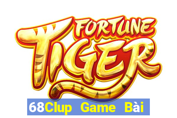 68Clup Game Bài Mậu Binh