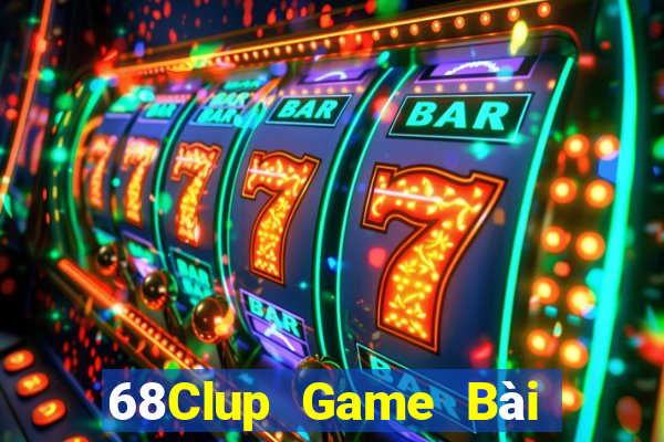 68Clup Game Bài Mậu Binh