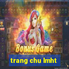 trang chu lmht