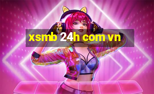 xsmb 24h com vn