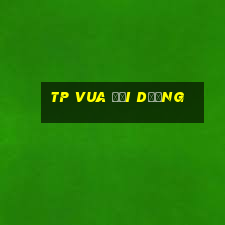 TP Vua Đại Dương