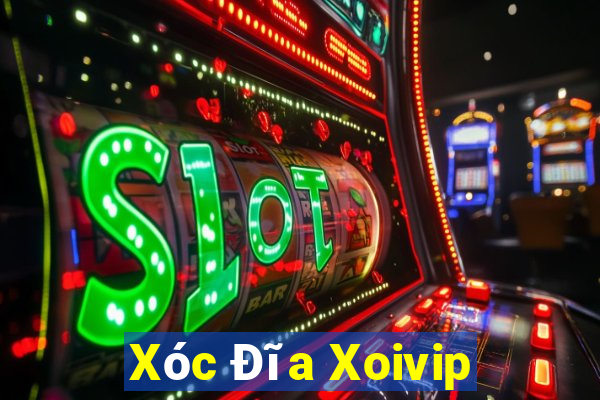 Xóc Đĩa Xoivip