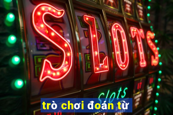 trò chơi đoán từ